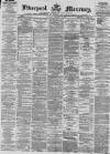 Liverpool Mercury Thursday 10 February 1870 Page 1