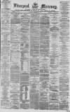 Liverpool Mercury Saturday 12 February 1870 Page 1