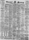 Liverpool Mercury Saturday 19 February 1870 Page 1