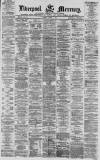 Liverpool Mercury Tuesday 08 March 1870 Page 1