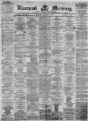 Liverpool Mercury Tuesday 03 January 1871 Page 1