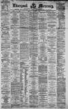 Liverpool Mercury Friday 06 January 1871 Page 1