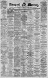 Liverpool Mercury Thursday 09 February 1871 Page 1