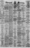 Liverpool Mercury Tuesday 14 February 1871 Page 1