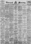Liverpool Mercury Saturday 25 February 1871 Page 1