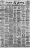Liverpool Mercury Saturday 11 March 1871 Page 1