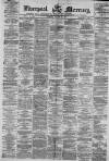 Liverpool Mercury Tuesday 28 March 1871 Page 1