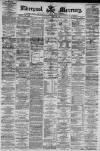 Liverpool Mercury Saturday 29 April 1871 Page 1