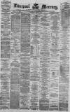 Liverpool Mercury Saturday 13 May 1871 Page 1