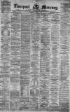 Liverpool Mercury Thursday 15 June 1871 Page 1