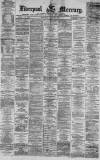 Liverpool Mercury Thursday 29 June 1871 Page 1