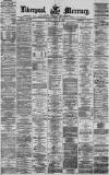 Liverpool Mercury Monday 17 July 1871 Page 1