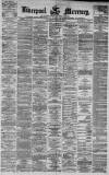 Liverpool Mercury Saturday 29 July 1871 Page 1