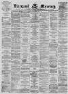 Liverpool Mercury Monday 18 September 1871 Page 1