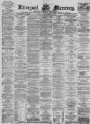 Liverpool Mercury Saturday 23 September 1871 Page 1