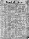 Liverpool Mercury Friday 08 December 1871 Page 1