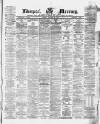 Liverpool Mercury Tuesday 16 January 1872 Page 1