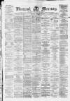 Liverpool Mercury Saturday 17 February 1872 Page 1