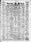 Liverpool Mercury Monday 04 March 1872 Page 1