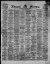 Liverpool Mercury Friday 26 April 1872 Page 1