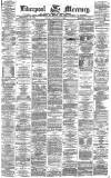 Liverpool Mercury Friday 03 January 1873 Page 1