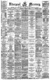 Liverpool Mercury Saturday 04 January 1873 Page 1