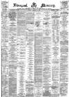 Liverpool Mercury Friday 31 January 1873 Page 1