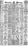 Liverpool Mercury Tuesday 25 February 1873 Page 1