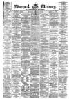 Liverpool Mercury Thursday 27 February 1873 Page 1