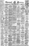 Liverpool Mercury Tuesday 11 March 1873 Page 1