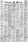 Liverpool Mercury Wednesday 30 April 1873 Page 1