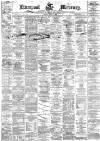 Liverpool Mercury Friday 09 May 1873 Page 1