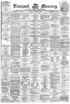 Liverpool Mercury Monday 30 June 1873 Page 1