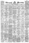 Liverpool Mercury Saturday 30 August 1873 Page 1