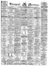 Liverpool Mercury Monday 05 January 1874 Page 1