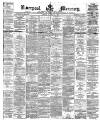Liverpool Mercury Tuesday 13 January 1874 Page 1