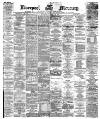 Liverpool Mercury Thursday 29 January 1874 Page 1