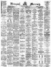Liverpool Mercury Friday 20 March 1874 Page 1