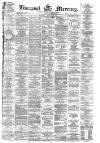 Liverpool Mercury Saturday 28 March 1874 Page 1