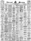 Liverpool Mercury Friday 08 May 1874 Page 1