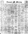 Liverpool Mercury Saturday 09 May 1874 Page 1