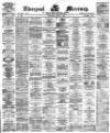 Liverpool Mercury Wednesday 03 June 1874 Page 1
