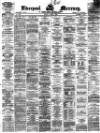 Liverpool Mercury Friday 05 June 1874 Page 1