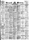 Liverpool Mercury Monday 03 August 1874 Page 1