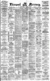 Liverpool Mercury Wednesday 03 February 1875 Page 1