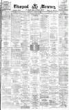 Liverpool Mercury Thursday 12 August 1875 Page 1