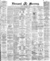 Liverpool Mercury Saturday 04 September 1875 Page 1