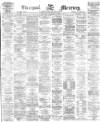 Liverpool Mercury Thursday 11 November 1875 Page 1