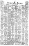 Liverpool Mercury Saturday 04 March 1876 Page 1