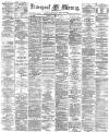 Liverpool Mercury Monday 10 April 1876 Page 1